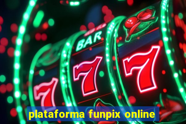 plataforma funpix online